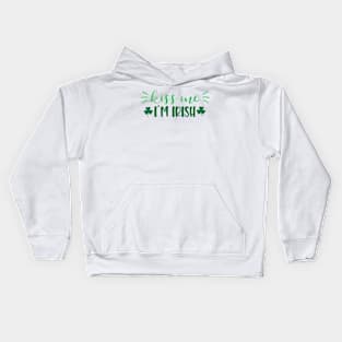 Kiss Me I'm Irish Kids Hoodie